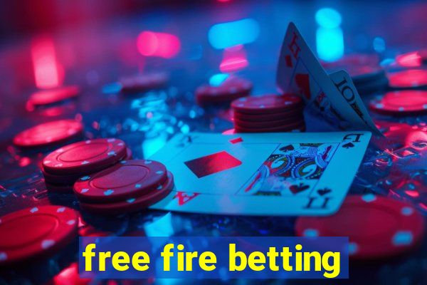 free fire betting