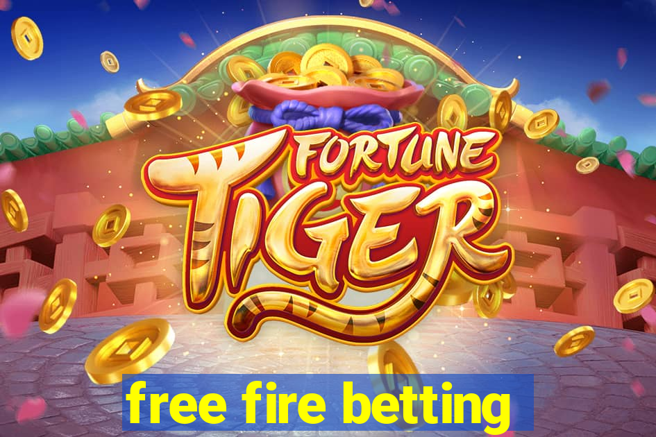 free fire betting