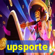 upsporte