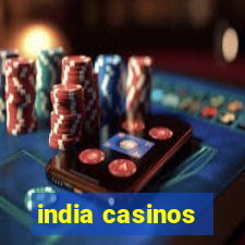 india casinos