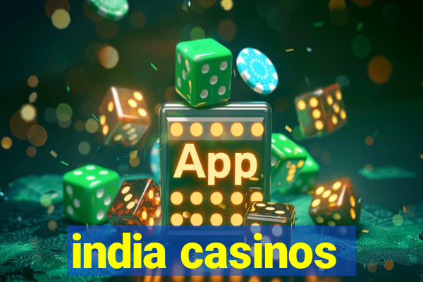 india casinos