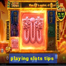 playing slots tips