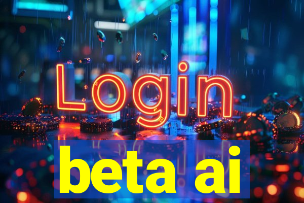 beta ai