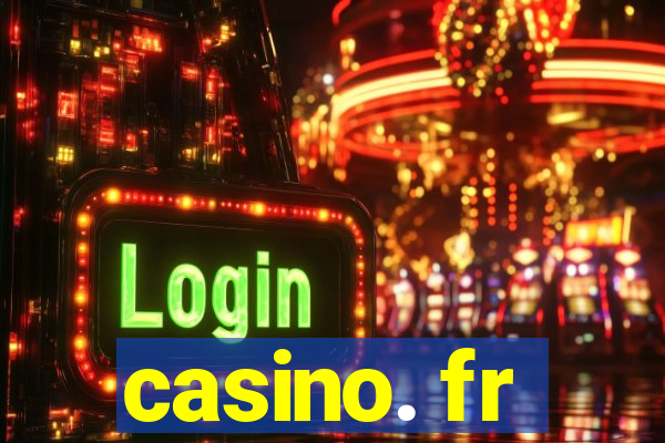 casino. fr