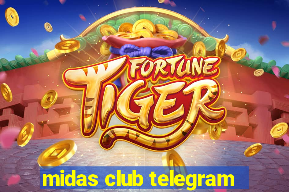 midas club telegram