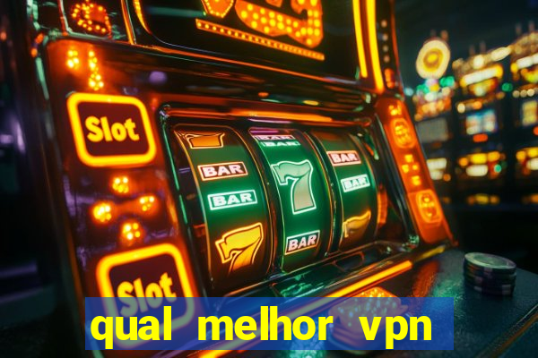 qual melhor vpn para jogos