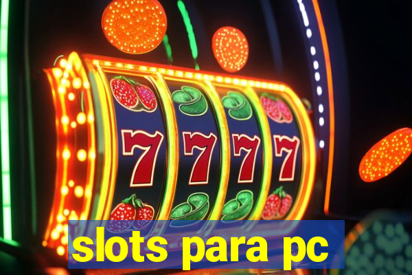 slots para pc