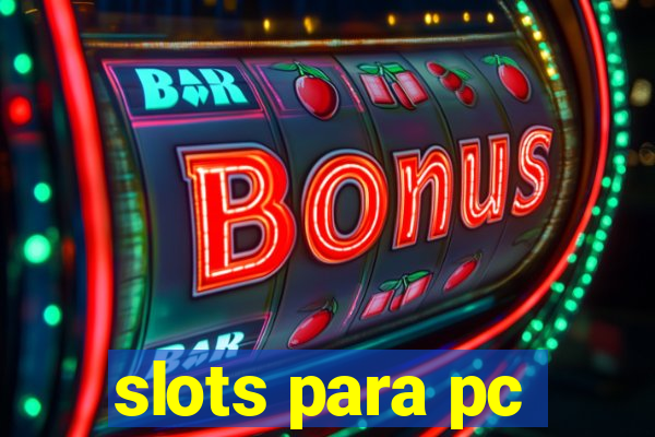 slots para pc