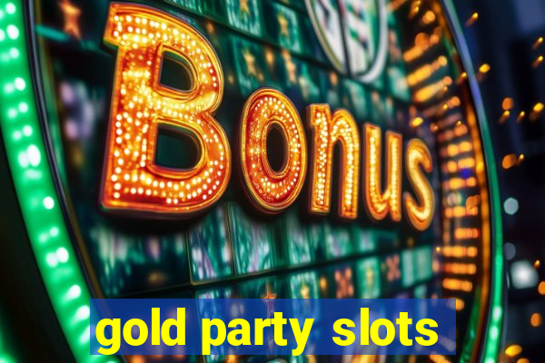 gold party slots