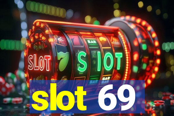 slot 69