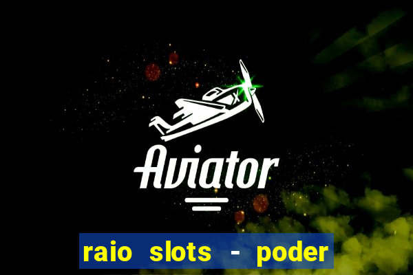 raio slots - poder de z茅us