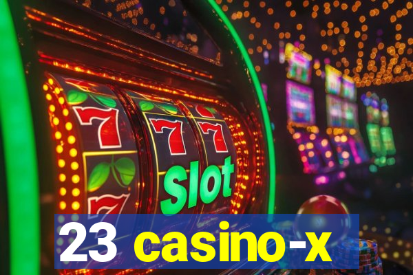 23 casino-x