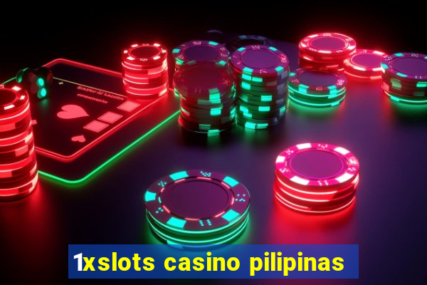 1xslots casino pilipinas