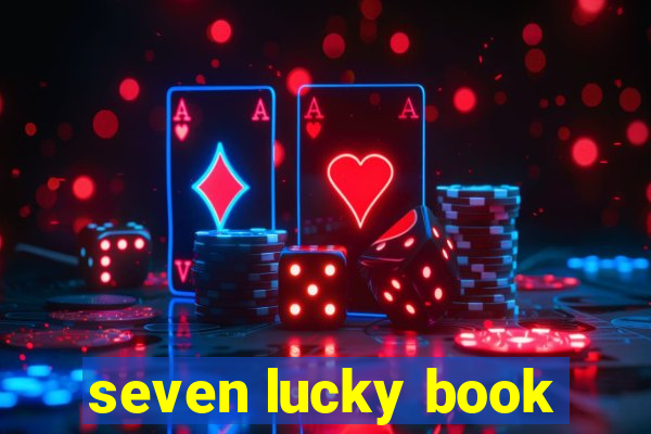 seven lucky book