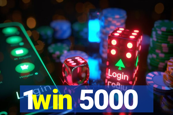 1win 5000