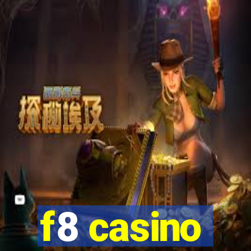 f8 casino