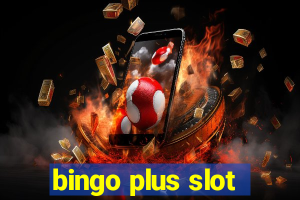 bingo plus slot