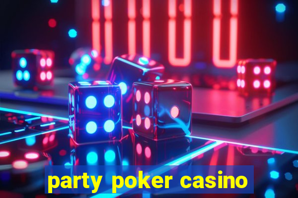 party poker casino