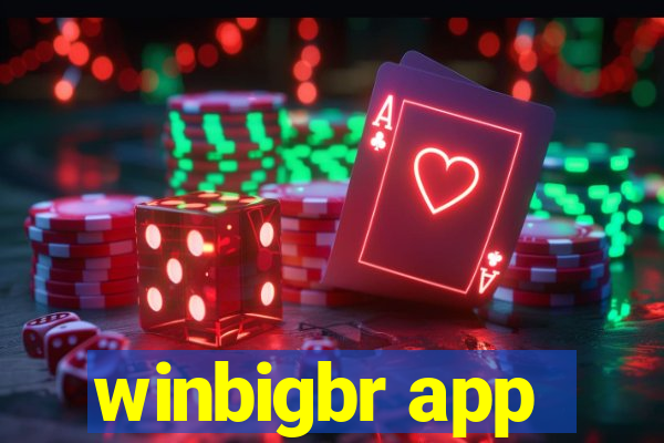 winbigbr app