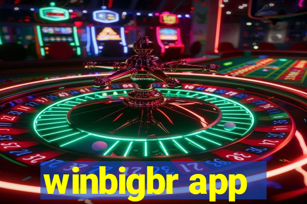 winbigbr app