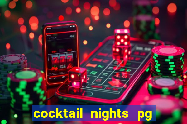 cocktail nights pg slot png