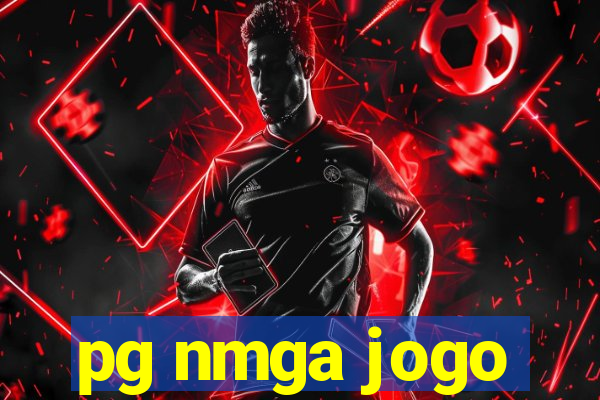 pg nmga jogo