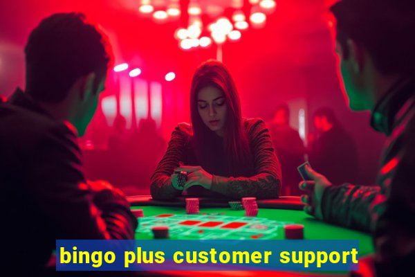 bingo plus customer support