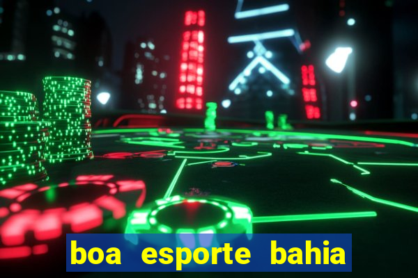 boa esporte bahia sga bet