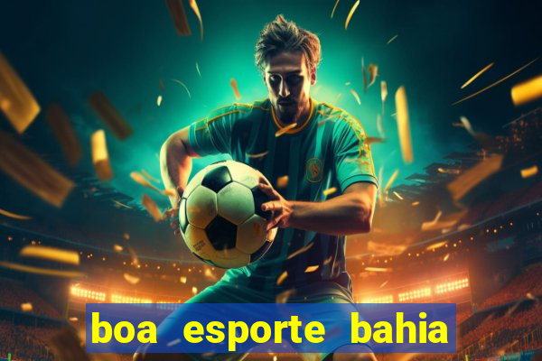 boa esporte bahia sga bet