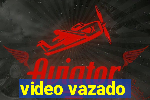 video vazado