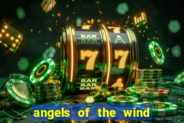 angels of the wind casino hotel