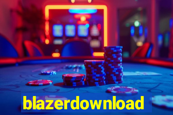 blazerdownload