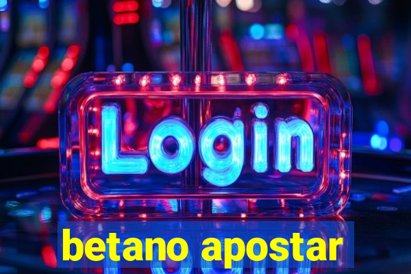 betano apostar