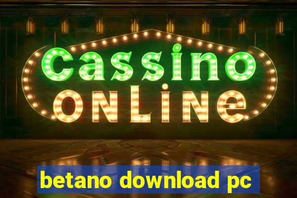 betano download pc