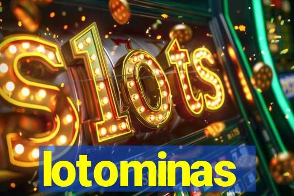 lotominas