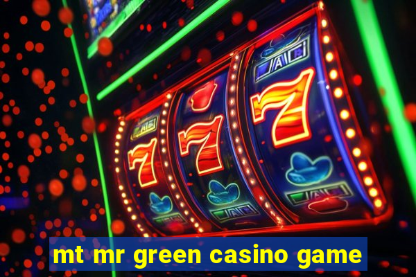 mt mr green casino game