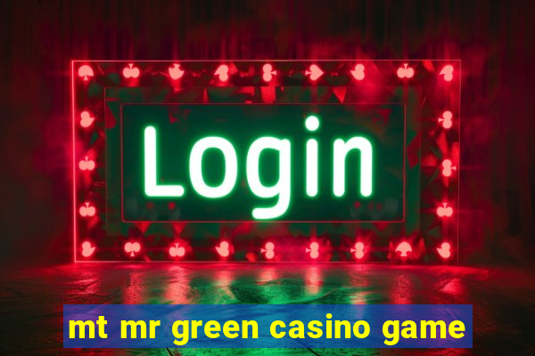 mt mr green casino game