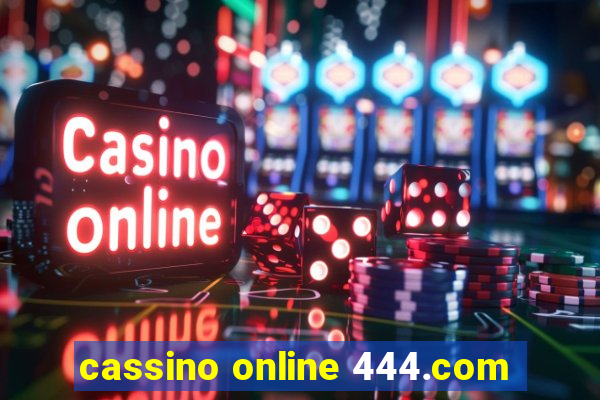 cassino online 444.com