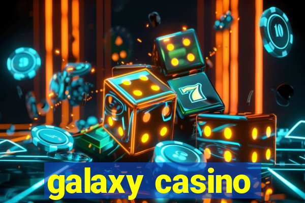 galaxy casino