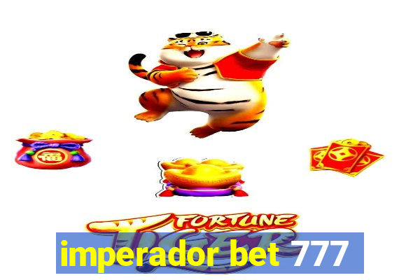 imperador bet 777