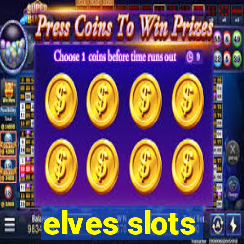 elves slots