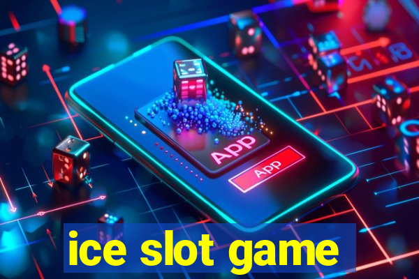 ice slot game