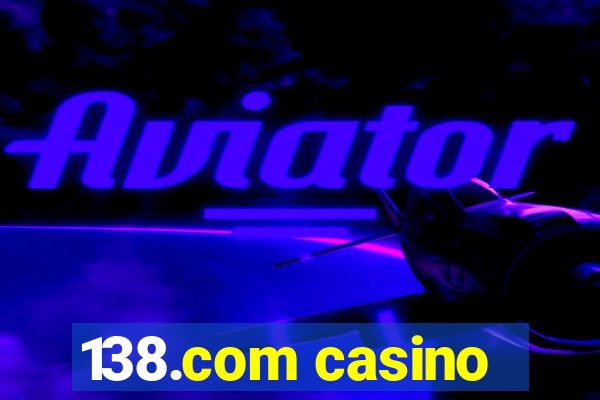 138.com casino