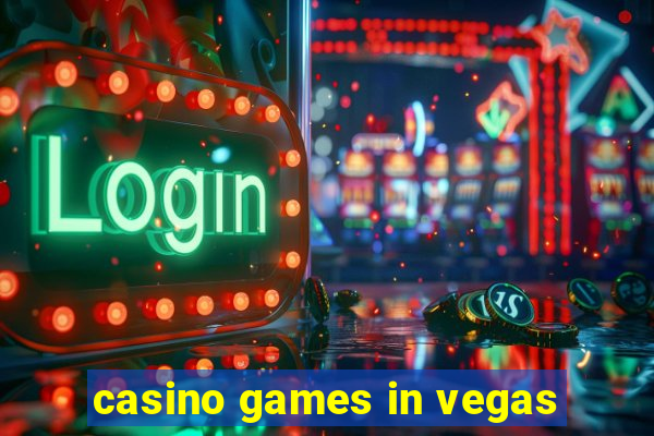 casino games in vegas