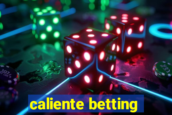 caliente betting