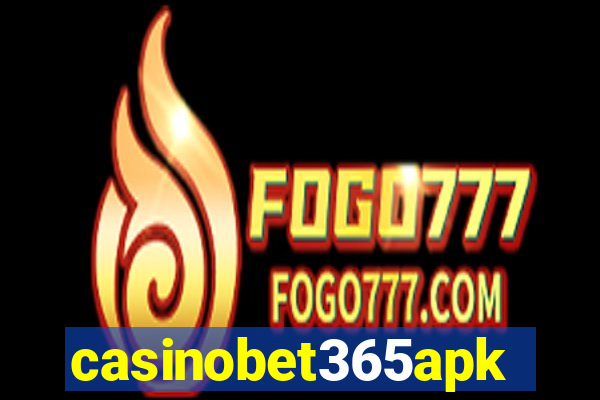 casinobet365apk