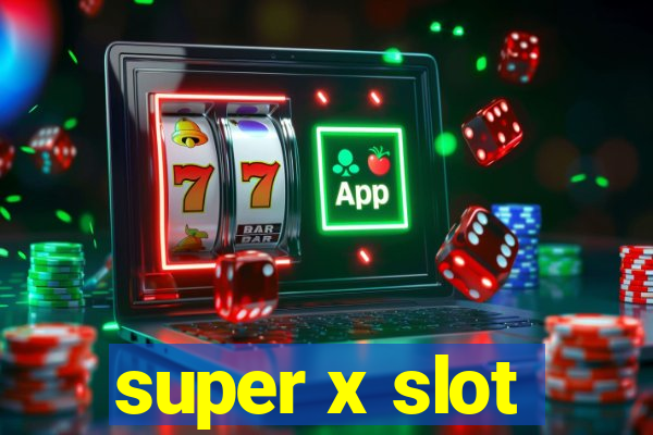 super x slot