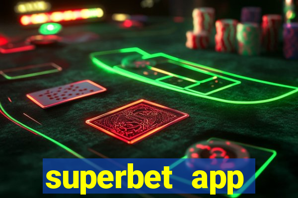 superbet app download apk