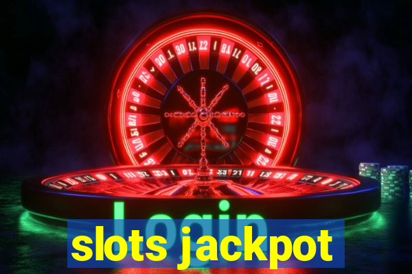 slots jackpot