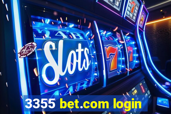 3355 bet.com login